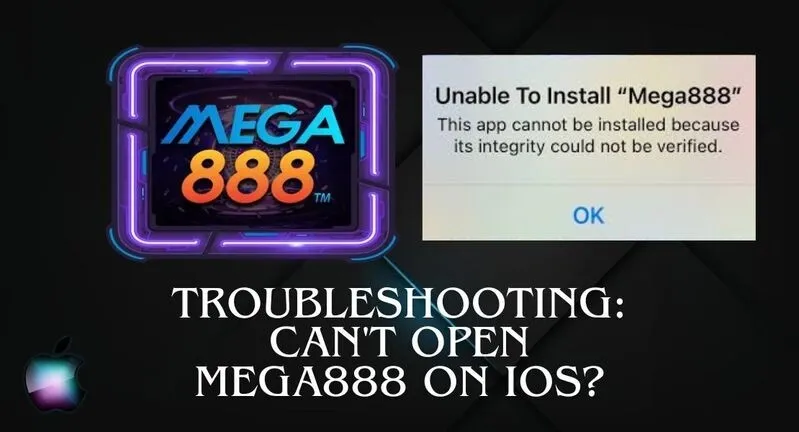 Troubleshooting: Can't Open Mega888 on iOS?